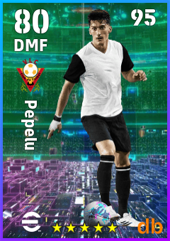 Pepelu — DMF, OVR 80, MAX 95