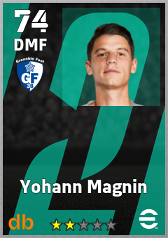Yohann Magnin — DMF, OVR 74, MAX 74