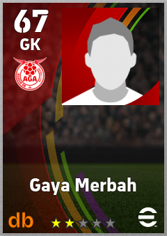 Gaya Merbah — GK, OVR 67, MAX 67