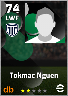 Tokmac Nguen — LWF, OVR 74, MAX 74