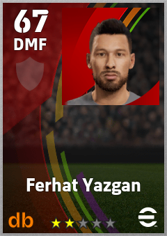 Ferhat Yazgan — DMF, OVR 67, MAX 67