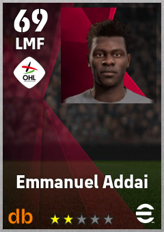 Emmanuel Addai — LMF, OVR 69, MAX 69