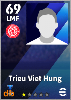 Trieu Viet Hung — LMF, OVR 69, MAX 69