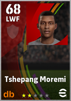 Tshepang Moremi — LWF, OVR 68, MAX 68
