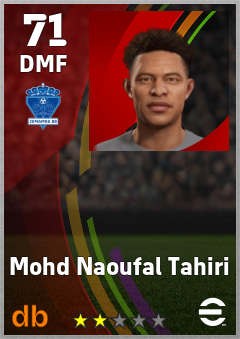 Mohd Naoufal Tahiri — DMF, OVR 71, MAX 71