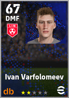 Ivan Varfolomeev — DMF, OVR 67, MAX 67