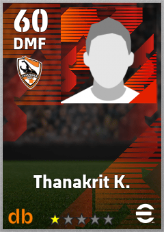 Thanakrit K. — DMF, OVR 60, MAX 60
