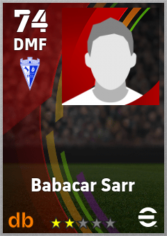 Babacar Sarr — DMF, OVR 74, MAX 74