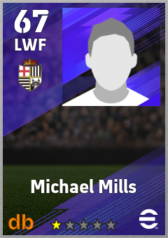 Michael Mills — LWF, OVR 67, MAX 67
