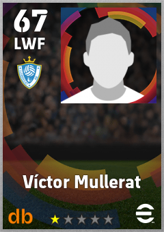 Víctor Mullerat — LWF, OVR 67, MAX 67