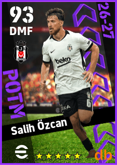 Salih Özcan — DMF, OVR 93, MAX 93