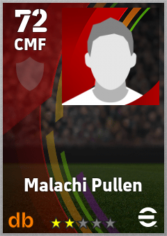 Malachi Pullen — CMF, OVR 72, MAX 72
