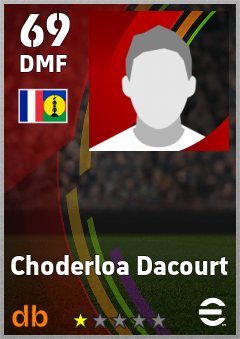 Choderloa Dacourt — DMF, OVR 69, MAX 69