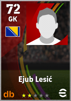 Ejub Lesić — GK, OVR 72, MAX 72