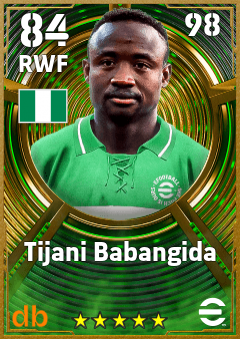 Tijani Babangida — RWF, OVR 84, MAX 98