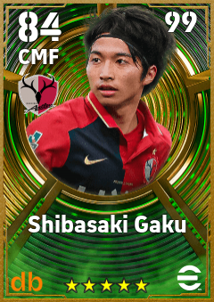 Shibasaki Gaku — CMF, OVR 84, MAX 99